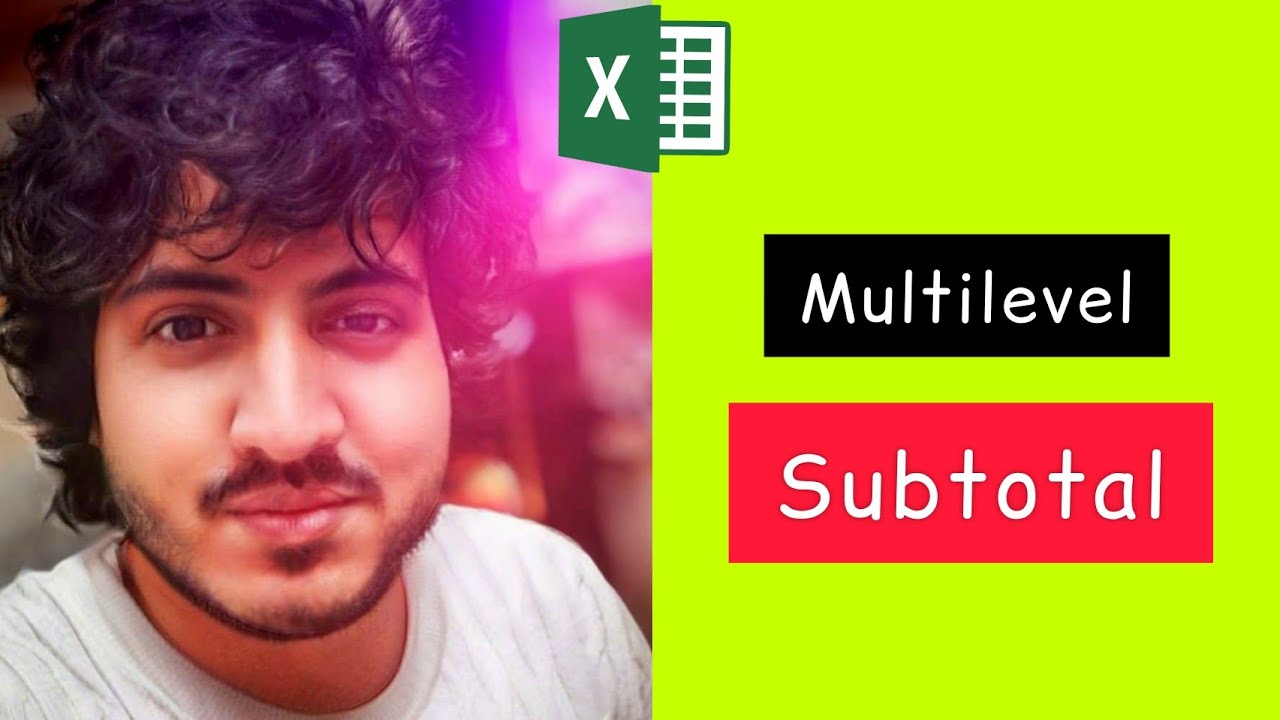 Multilevel Subtotal in Excel | Excel Advanced Trick