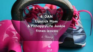 8. DAN Lipstick Mom fitnes izazova