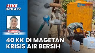 Puluhan Keluarga di Kuwon Magetan Kesulitan Air Bersih gegara Sumur Mengering, BPBD Bantu Penyaluran