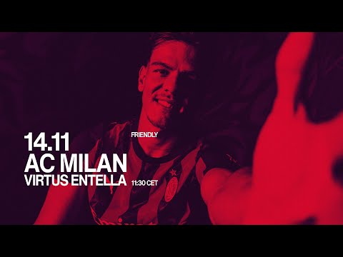 LIVE! | AC Milan v Virtus Entella | Friendly