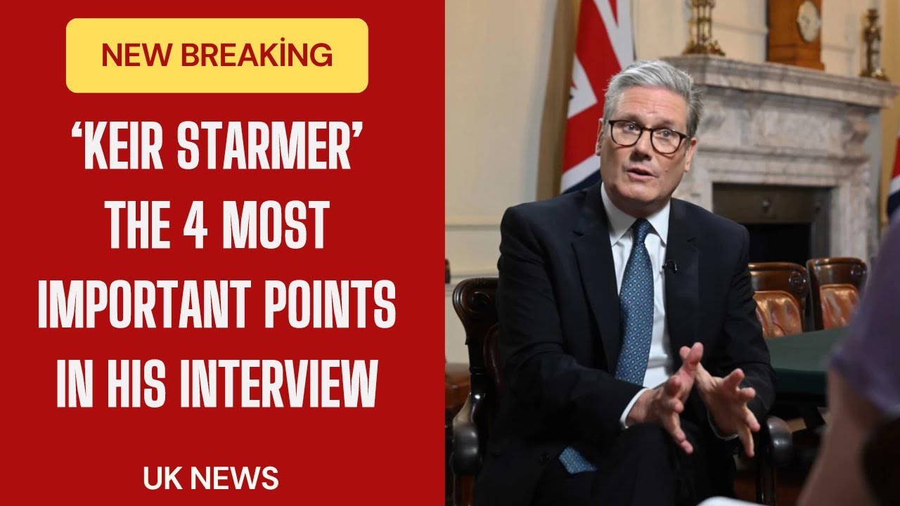 4 key takeaways from Keir Starmer’s first major interview as PM