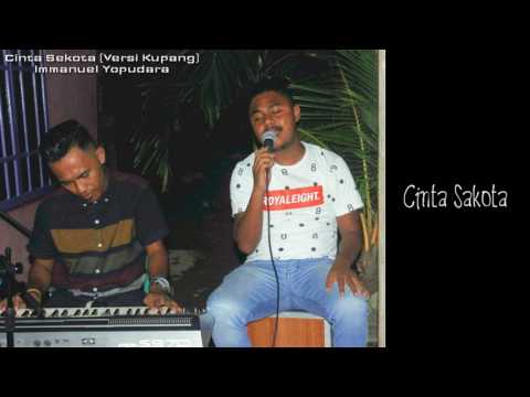 Cinta Sekota VERSI KUPANG with lirik (Cover by Immanuel Yopudara) with Lirik