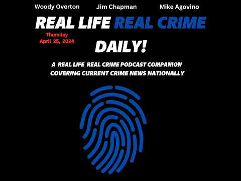 RLRC Daily 4/25/24 | Stalking and Murder in Louisiana, Grandmother's School Bathroom Brawl