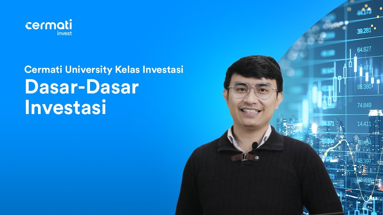 Kelas Investasi - Dasar-dasar Investasi