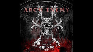 Arch Enemy - Rise Of The Tyrant [Full Album]