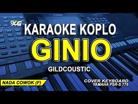 GildCoustic - GINIO - (Karaoke Koplo Nada Pria/Cowok)