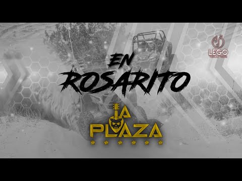 EN ROSARITO - GRUPO LA PLAZA