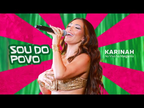 KARINAH - Sou Do Povo (Ao Vivo Na Mangueira) 