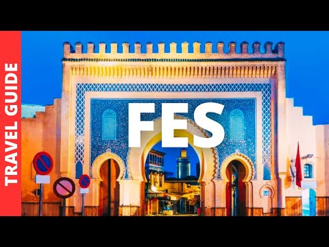 Fes Morocco Travel Guide: 21 BEST Things To Do In Fez