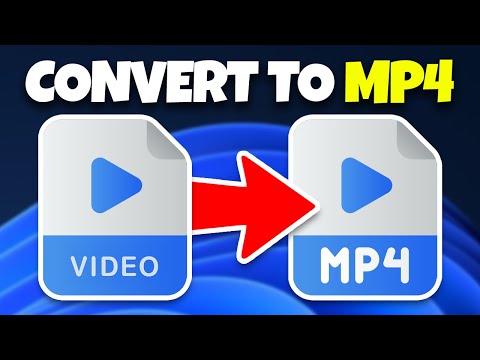 How to Convert Any Video File to MP4 Format - FREE on Windows 11/10