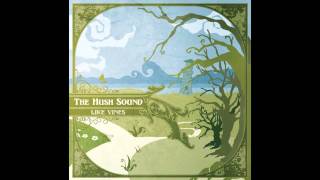The Hush Sound - 