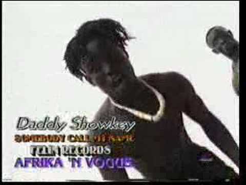 Daddy Showkey - Somebody Call My Name