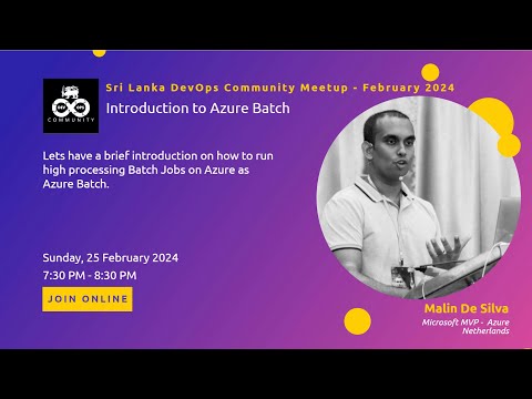 SL DevOps Community Meetup February 2024 - Introduction to Azure Batch
