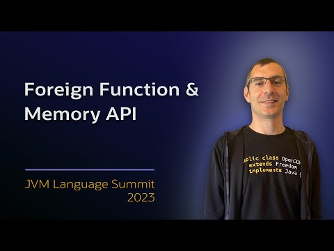 Project Panama - Foreign Function & Memory API #JVMLS