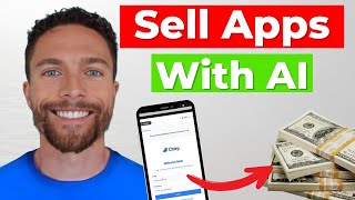 How to Create and Sell Apps With AI (NO Coding At All)