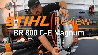 Stihl BR 800 C-E Magnum Review | Stihl's Most Powerful Backpack Blower