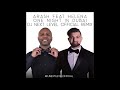 Arash feat Helena One Night In Dubai DJ Next level Official Club Remix Arash feat Helena One Night In Dubai DJ Next level Official Club Remix