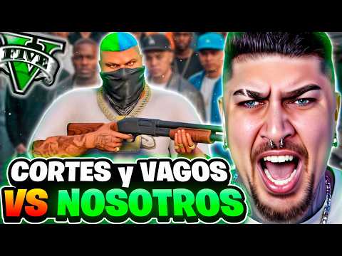 TIROTEOS POR TODOS LADOS CONTRA LOS CORTES Y LOS VAGOS!👿 | GTAV RP