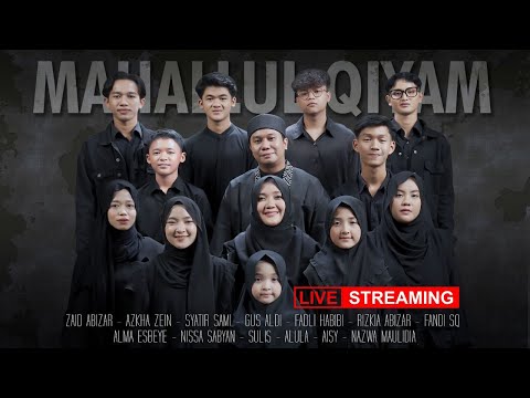 MAHALUL QIYAM || SABYAN & VARIOUST ARTIS (LIVE STREAMING)