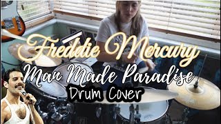 Freddie Mercury|| Man Made Paradise Drum Cover