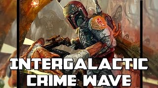 Crime wave: Star Wars Rethink