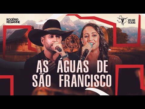 Rogerio e Regianne - As Águas do São Francisco - Velho Texas