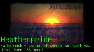 Falkenbach; Heathenpride [rare demo version from &quot;skinn af sverdi sol valtiva&quot;]