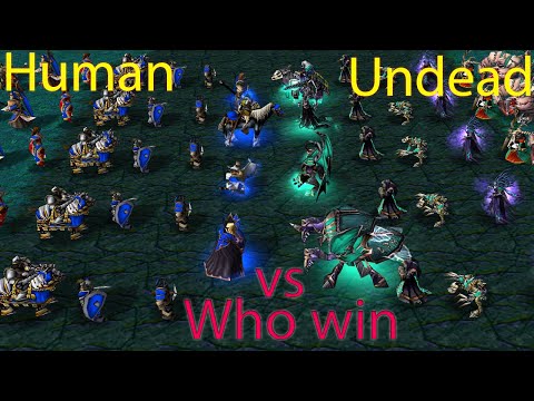 All Units Human war All Units Undead. Which race is stronger? warcraft 3