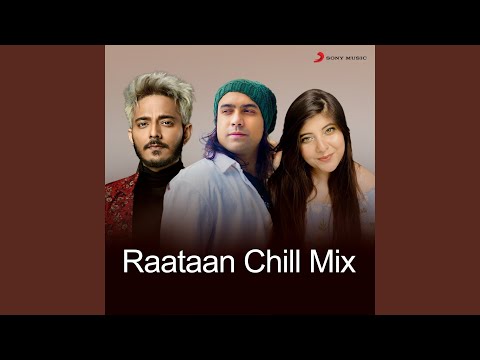 Raataan Chill Mix