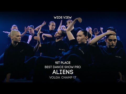Volga Champ 17 | Best Dance Show Pro | 1st place | Aliens | Wide view
