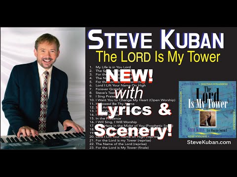 NEW! The Lord is My Tower (with words and scenery)