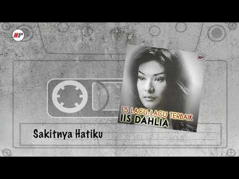 Iis Dahlia - Sakitnya Hatiku (Official Audio)