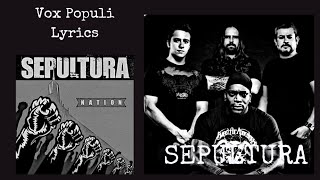 Sepultura : Vox Populi ( Derrick Green) Lyrics