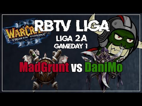 WC3 - MadGrunt (O) vs. DaniMo (NE) | Liga 2A GD1 | RBTV Liga - Season 3