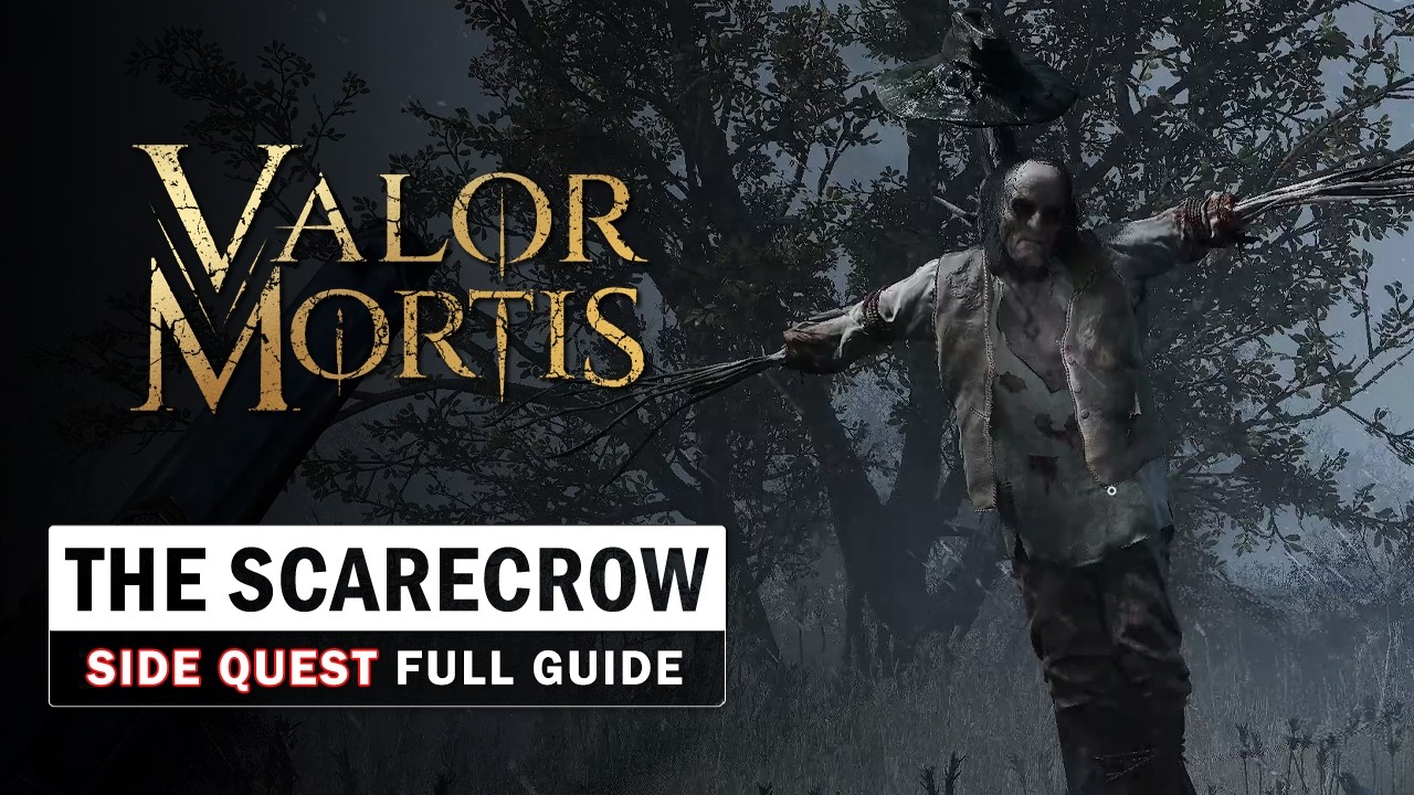 Valor Mortis - The Scarecrow Side Quest Guide - Full Quest Walkthrough / Location Guide