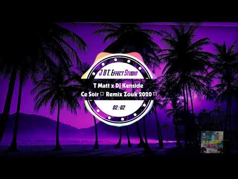 T Matt x Dj Kenside   Ce Soir Remix Zouk 2020 PLC Muziks 974 Spectre Audio Visuel Effet Studio AE
