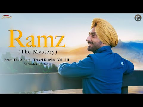 Ramz (Official Video) | Satinder Sartaaj | Travel Diaries Vol-III | Punjabi Song 2025