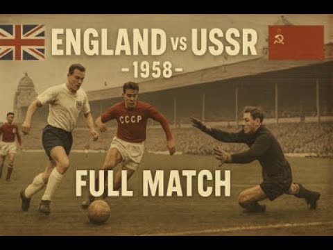 England vs Soviet Union | Full Match 1st Half | International Friendly | October 22, 1958 | Wembley