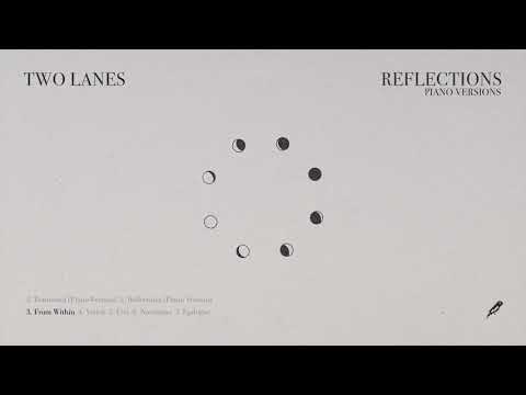 TWO LANES - Reflections (Piano Versions)