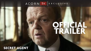 Acorn TV Exclusive | The Secret Agent