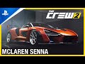 The Crew 2 - McLaren Senna | PS4 Games