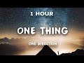 1 Hour One Direction One Thing 1 Hour Loop