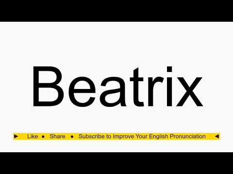 How to pronounce Beatrix
