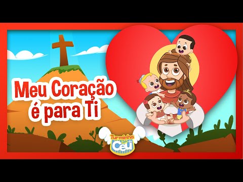 Meu Coração é para Ti - Turminha do Céu #videoinfantil