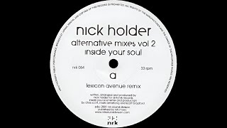 Nick Holder – Inside Your Soul (Lexicon Avenue Remix)
