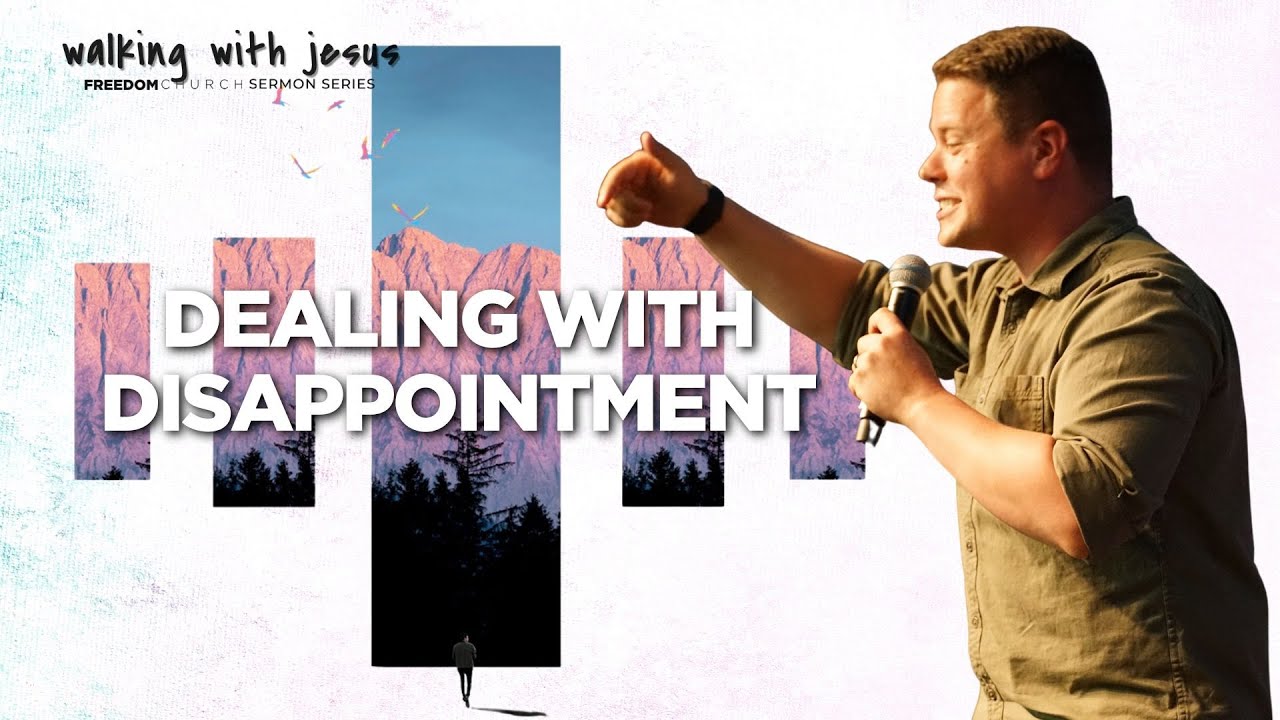 Dealing with Disappointment | Billy Humphrey