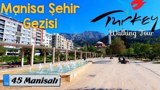 Manisa Şehir Tanıtım Gezisi | Manisa Merkez Gezisi (2021) | Walking To