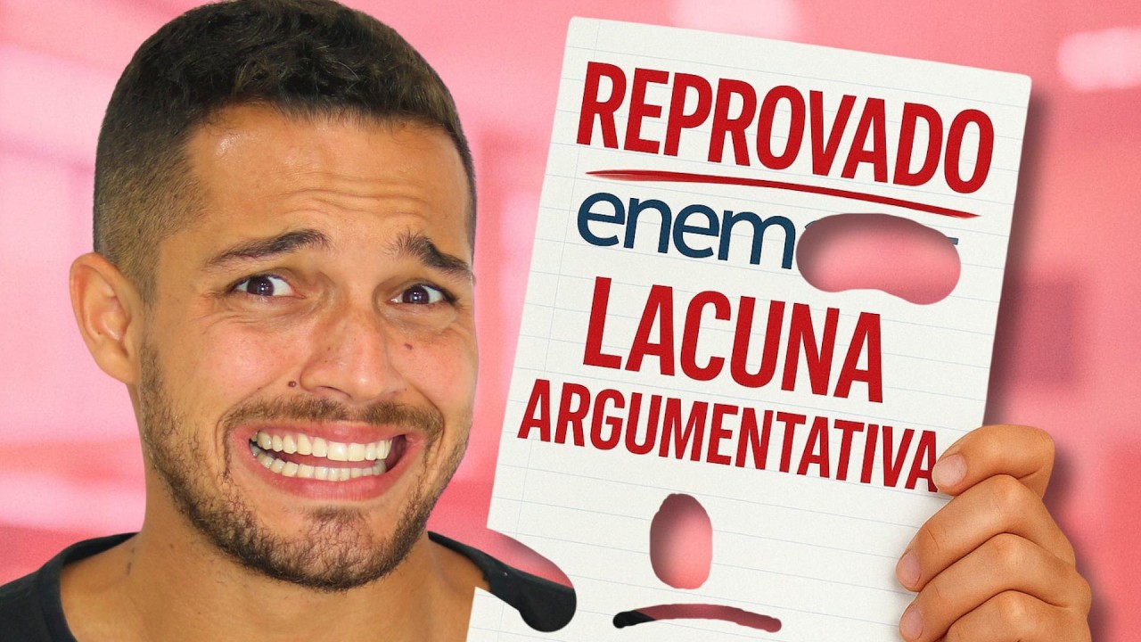 Lacuna Argumentativa na Redação do ENEM - Vídeo Avançado