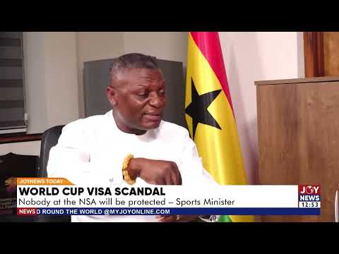 World Cup Visa Scandal: Nobody at the NSA will be protected - Sports Minister