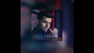 Uğur Etiler - Biraz Zor